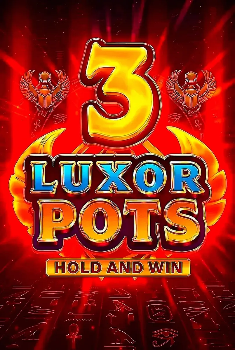 3 luxor pots hold and win